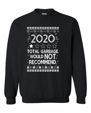 christmas xmas crewneck 2020 total garbage would not recommend sweater tee s-2xl