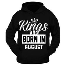 Load image into Gallery viewer, king are born in month age birthday month gift joke humour student college casual hoody hoodie mens unisex top