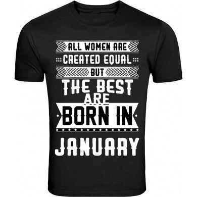 all women are created equal but the best are born in birthday month humor black tee