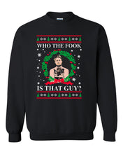 Load image into Gallery viewer, merry chrithmith who the fook is that guy ugly christmas sweater unisex crewneck sweatshirt tee