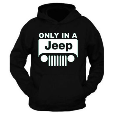 jeep sweatshirt///white jeep only in a jeep//s - 2xl///4x4///off road hoodie sweatshirt (hoodie)