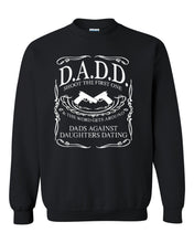 Load image into Gallery viewer, dadd dads against daughters dating guns shoot father&#39;s day gift for dad unisex crewneck sweatshirt tee