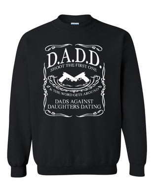 dadd dads against daughters dating guns shoot father's day gift for dad unisex crewneck sweatshirt tee