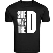 Load image into Gallery viewer, she wants the d dmaxx t-shirts tee white