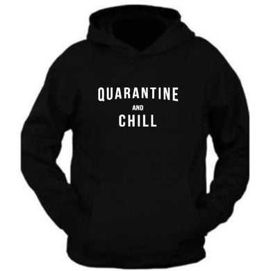 quarantine and chill unisex classic tee hoodie hooded sweatshirt